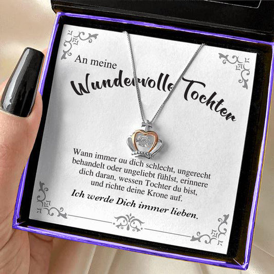 Kronen Halskette - An meine wundervolle Tochter